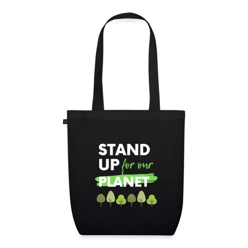 Stand up for our planet - Bio stoffen tas