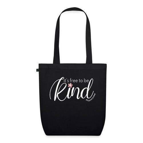 Amy's 'Free to be Kind' design (white txt) - EarthPositive Tote Bag