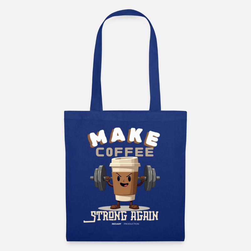 Machen Sie Kaffee wieder stark Cartoon-Design - Stoffbeutel - Royalblau