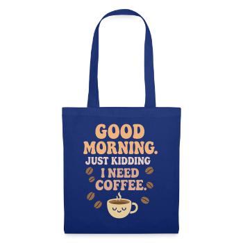 Bonjour – J’ai besoin d’un café - Sac en tissu - bleu royal - Devant
