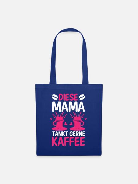 Kaffee Kaffeeliebhaber Mutter Mama - Stoffbeutel - Royalblau