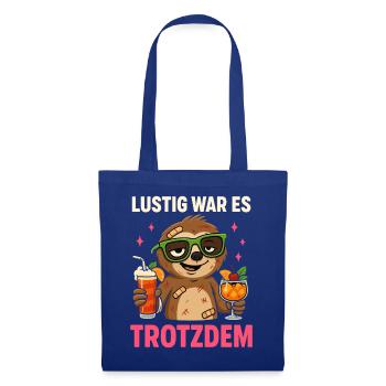 Lustig war es trotzdem – Faultier Partyhumor - Stoffbeutel - Royalblau - Vorne
