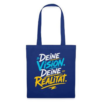 Deine Vision, Deine Realität - Stoffbeutel - Royalblau - Vorne