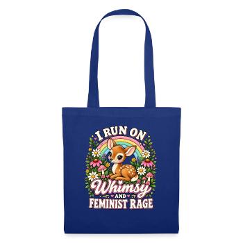 I Run On Whimsy And Feminist Rage - Stoffbeutel - Royalblau - Vorne