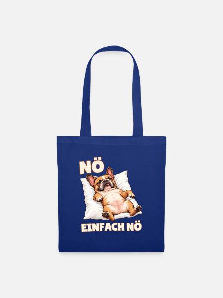 Nö Einfach Nö Französische Bulldogge Schlafen - Stoffbeutel - Royalblau