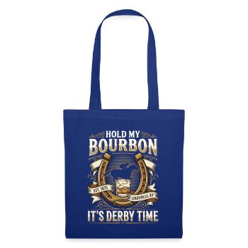  Hold My Bourbon Its Derby Time Funny Derby Day - Stoffbeutel - Royalblau - Vorne