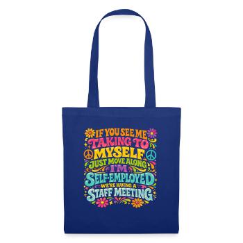  Self Employed Talking To Myself Staff Meeting - Stoffbeutel - Royalblau - Vorne