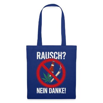 Rausch Nein Danke Verbotsschild - Stoffbeutel - Royalblau - Vorne