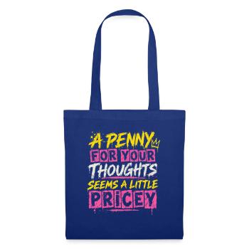 Penny for Your Thoughts – Pricey - Stoffbeutel - Royalblau - Vorne