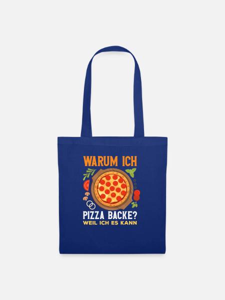 Warum Ich Pizza Backe Spruch - Stoffbeutel - Royalblau