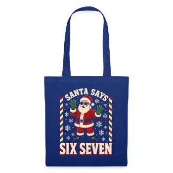  Santa Sagt Six Seven 67 Meme - Stoffbeutel - Royalblau - Vorne