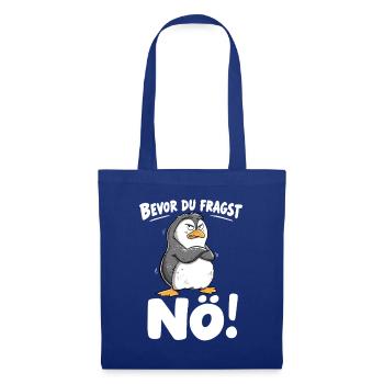 Bevor Du Fragst Nö Pinguin Sarkasmus Spruch - Stoffbeutel - Royalblau - Vorne