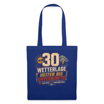 30 Geburtstag Geschenk Lustiger Spruch Party Humor - Stoffbeutel - Royalblau - Vorne