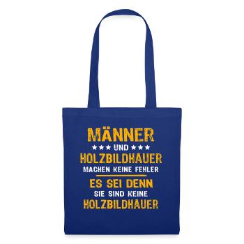 Holzbildhauer Spruch - Stoffbeutel - Royalblau - Vorne