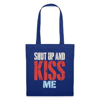Shut Up And Kiss Me Küss Mich Einfach Valentinstag - Stoffbeutel - Royalblau - Vorne
