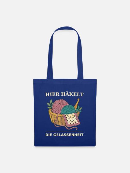 Häkeln Hier Häkelt Die Gelassenheit - Stoffbeutel - Royalblau