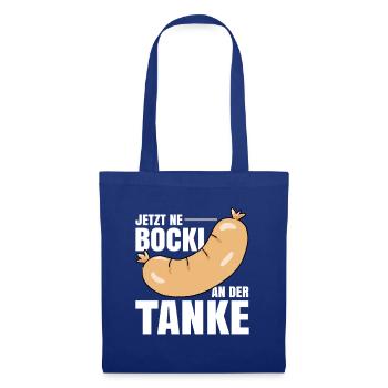 Jetzt ne Bocki an der Tanke - Stoffbeutel - Royalblau - Vorne