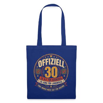 30 Geburtstag Offiziell Geschenk Lustiger Spruch - Stoffbeutel - Royalblau - Vorne