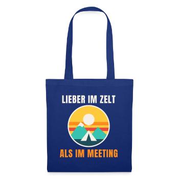 Lieber im Zelt als im Meeting – Camping - Stoffbeutel - Royalblau - Vorne