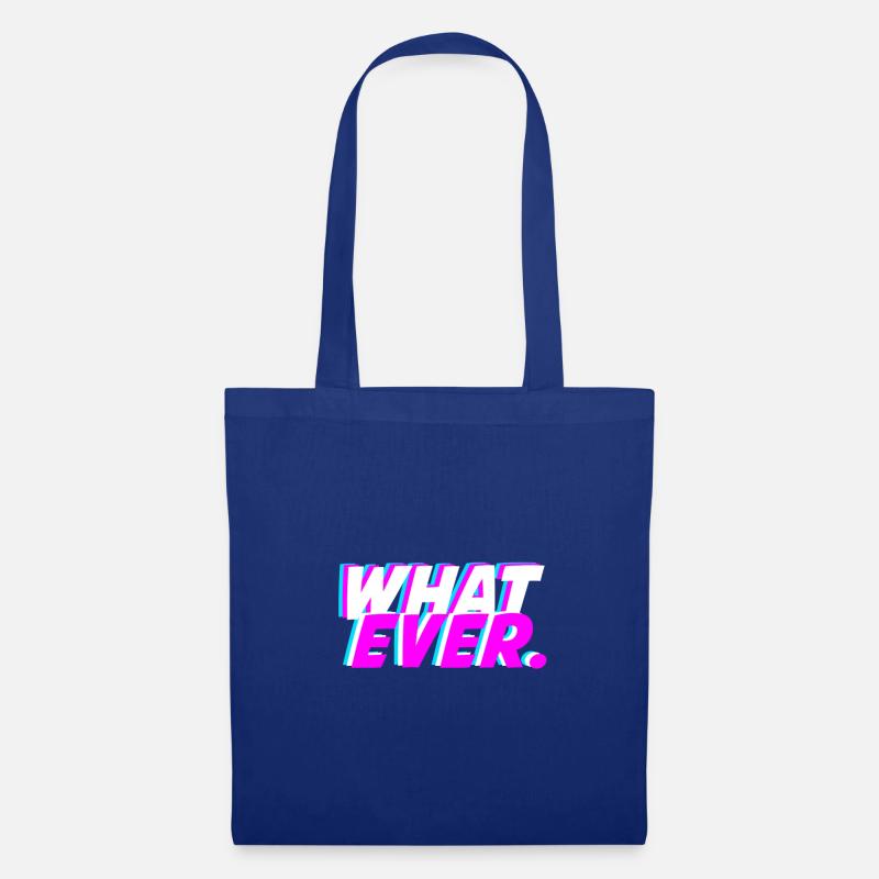 what ever., typography - Tote Bag - royal blue