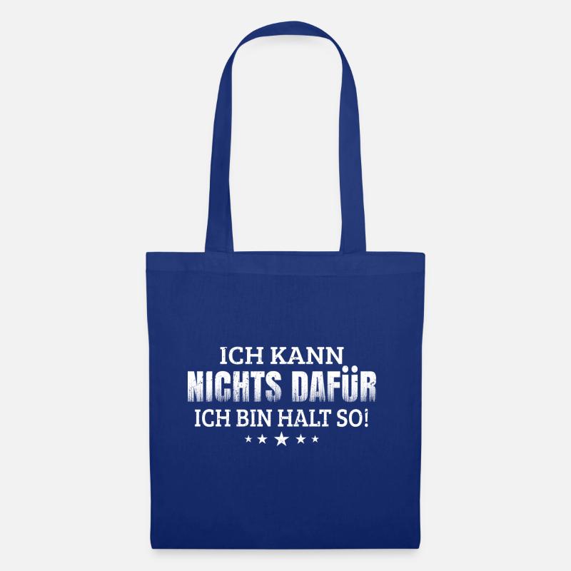 Ich kann nichts dafür - ich bin halt so! - Stoffbeutel - Royalblau