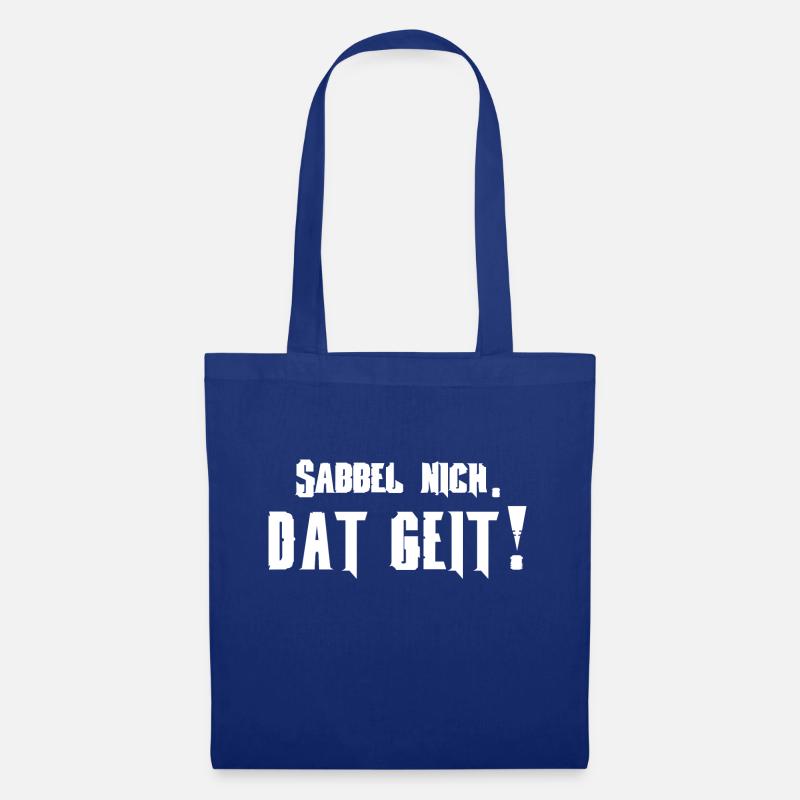 Norddeutsche Sabbel nich. Dat geit! Platt - Stoffbeutel - Royalblau