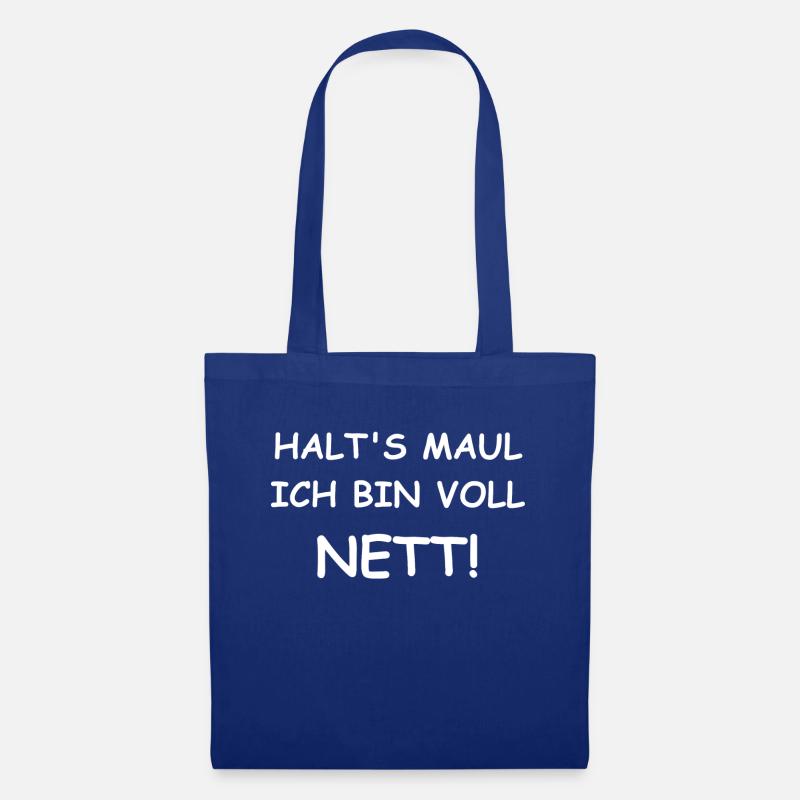 Halts Maul ich bin voll nett! - Stoffbeutel - Royalblau