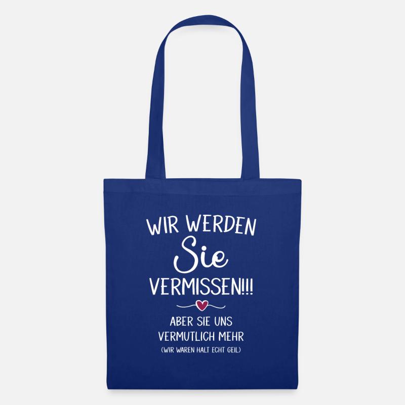 Wir Werden Sie vermissen Abschiedsgeschenk Lehrer - Stoffbeutel - Royalblau