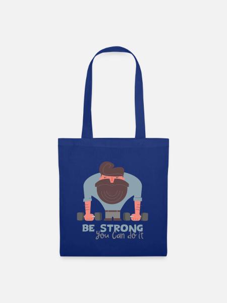 be strong - you can do it: Bodybuilder Training - Stoffbeutel - Royalblau