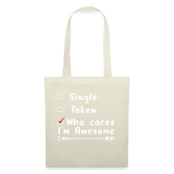 Single Taken Who cares i ́m Awesome - Sac en tissu - nature - Devant