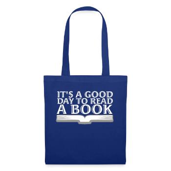 It's A Good Day To Read A Book School Reading Love - Tote Bag - royal blue - Front