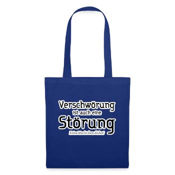 Verschwörung Störung Meinung Statement Spruch - Stoffbeutel - Royalblau - Vorne