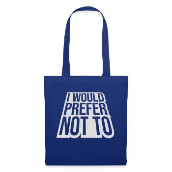 Je préfère ne pas - Sac en tissu - bleu royal - Devant
