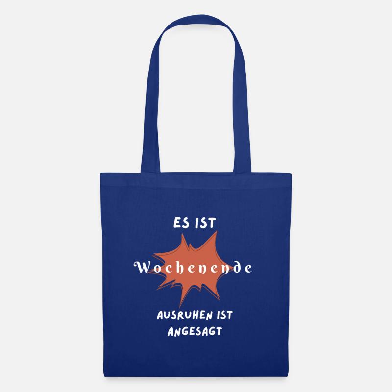 Humorvolles Wochenende Spruchdesign - Stoffbeutel - Royalblau