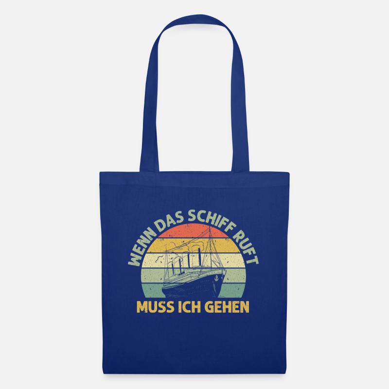 Wenn das Schiff ruft muss ich gehen, Kreuzfahrt - Stoffbeutel - Royalblau