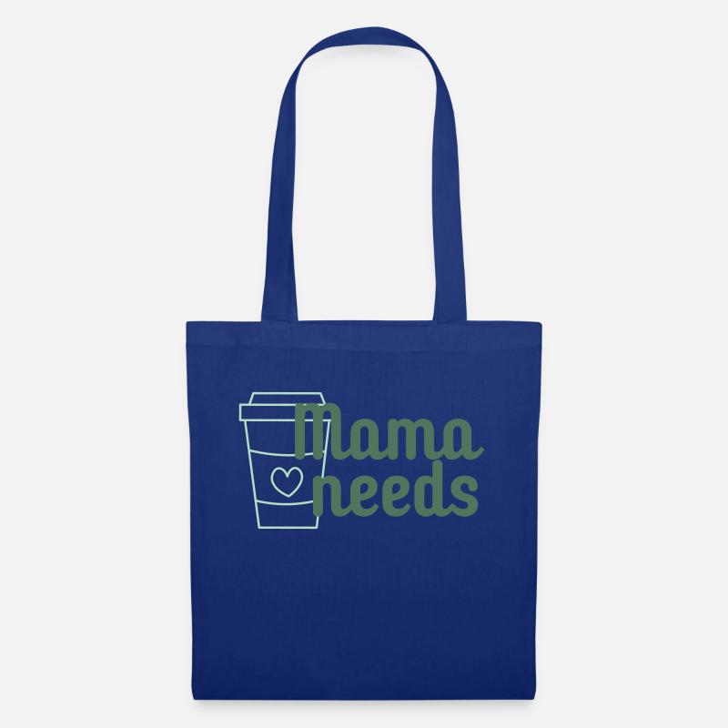 Mama Needs Coffee - Stoffbeutel - Royalblau
