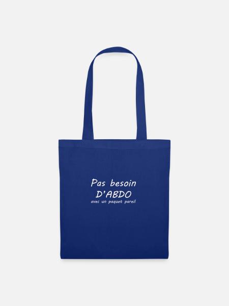 T-shirt pas besoin d abdo avec un paquet pareil - Sac en tissu - bleu royal