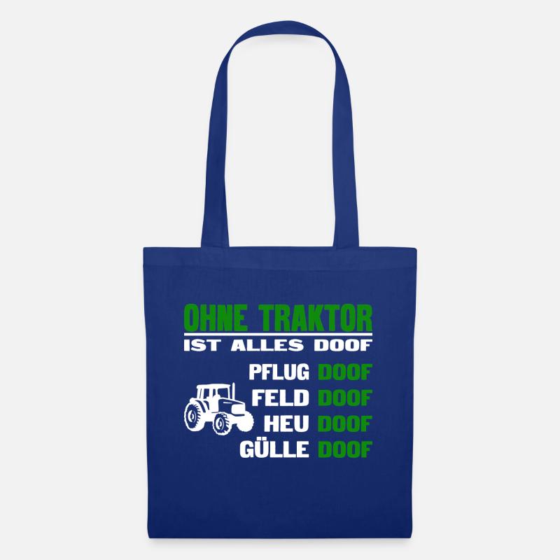 Ohne Traktor ist alles doof - Stoffbeutel - Royalblau