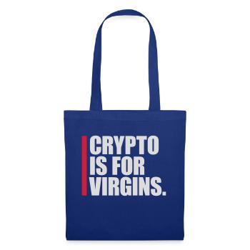 crypto is for virgins - Tote Bag - royal blue - Front