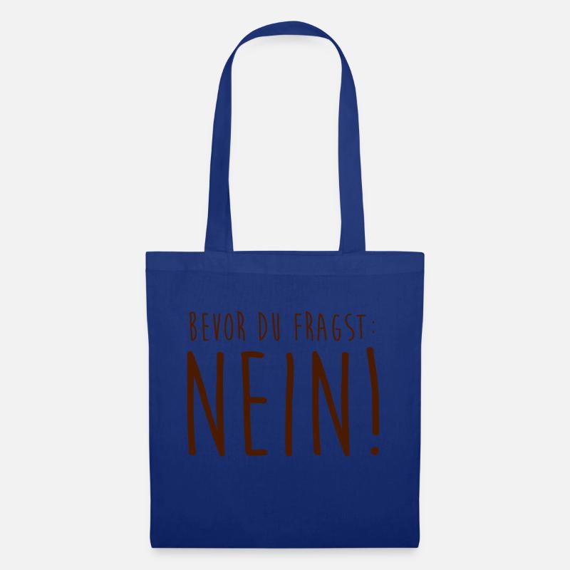 Bevor du fragst: Nein! - Stoffbeutel - Royalblau