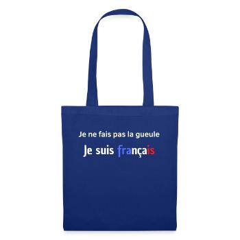 "JNE NE FAIS PAS LA GUEULE, JE SUIS FRANÇAIS - Sac en tissu - bleu royal - Devant