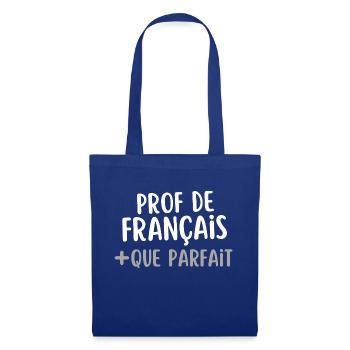 humour Prof de français plus que parfait - Sac en tissu - bleu royal - Devant