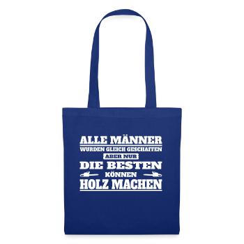 Die Besten machen Holz - Stoffbeutel - Royalblau - Vorne