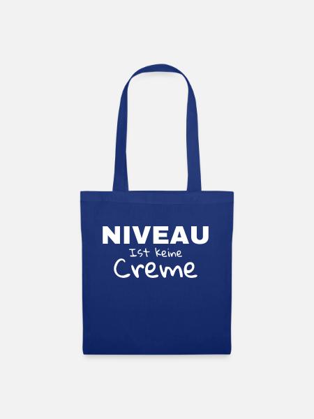 Niveau ist keine Creme - Stoffbeutel - Royalblau
