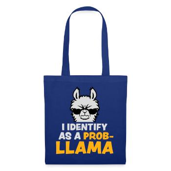 I Identify As A Probllama Cool Lama Problem Spruch - Tote Bag - royal blue - Front