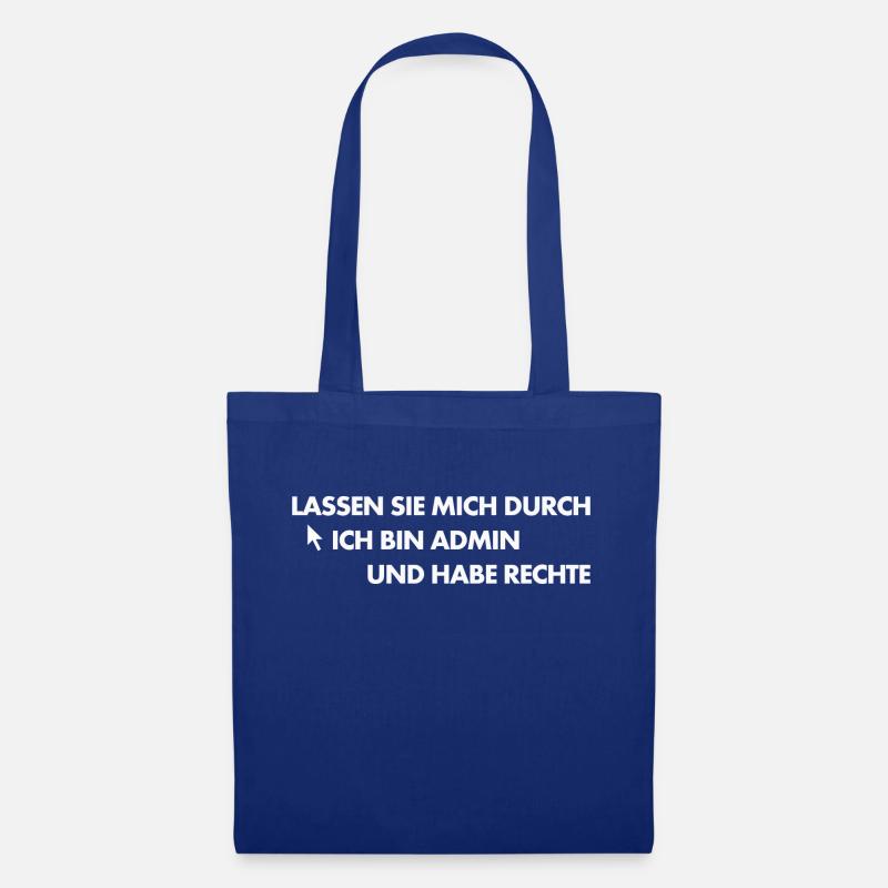 Fun-Shirt - Lassen Sie Mich Durch Ich Bin Admin - Stoffbeutel - Royalblau