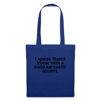 fluently ironic with sarcastic accent - Tote Bag - royal blue - Front