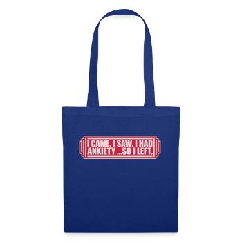 I had anxiety saying - Tote Bag - royal blue - Front