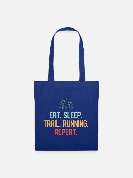 Essen. Schlafen. Trailrunning. Wiederholen. - Stoffbeutel - Royalblau