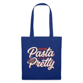 Pasta Love: Feed Me, Tell Me I'm Pretty - Tote Bag - royal blue - Front
